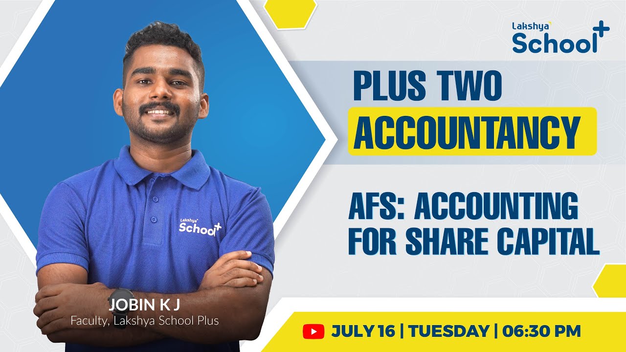 +2 Accountancy | AFS: ACCOUNTING FOR SHARE CAPITAL |