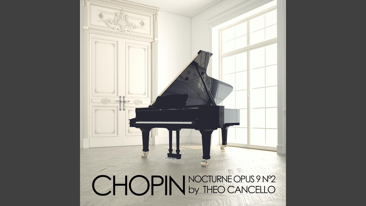 Chopin: Nocturnes, Op. 9: No. 2 en mi bémol majeur, Andante
