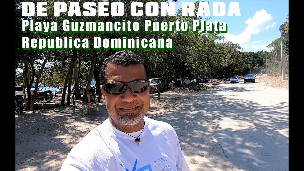 DE PASEO CON RADA TRAVEL Playa Guzmancito Puerto Plata Republica Dominicana