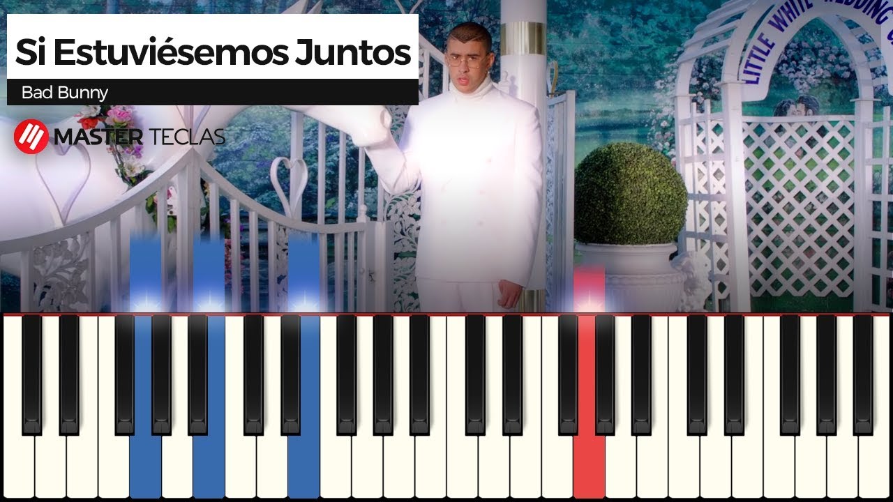 Si Estuviésemos Juntos - Bad Bunny | Piano Tutorial