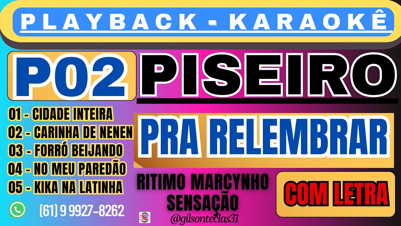 PISEIRO SEQUÊNCIA P02 - PLAYBACK - PRA RELEMBAR RITIMO MARCYNHO SENSAÇÃO PLAYBACK - COM LETRA.