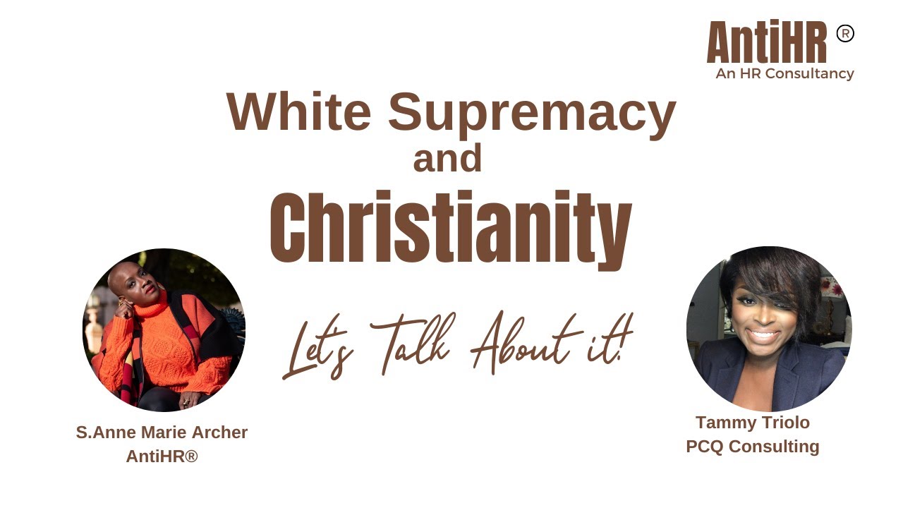 White Supremacy and Christianity: Let's Talk about it!