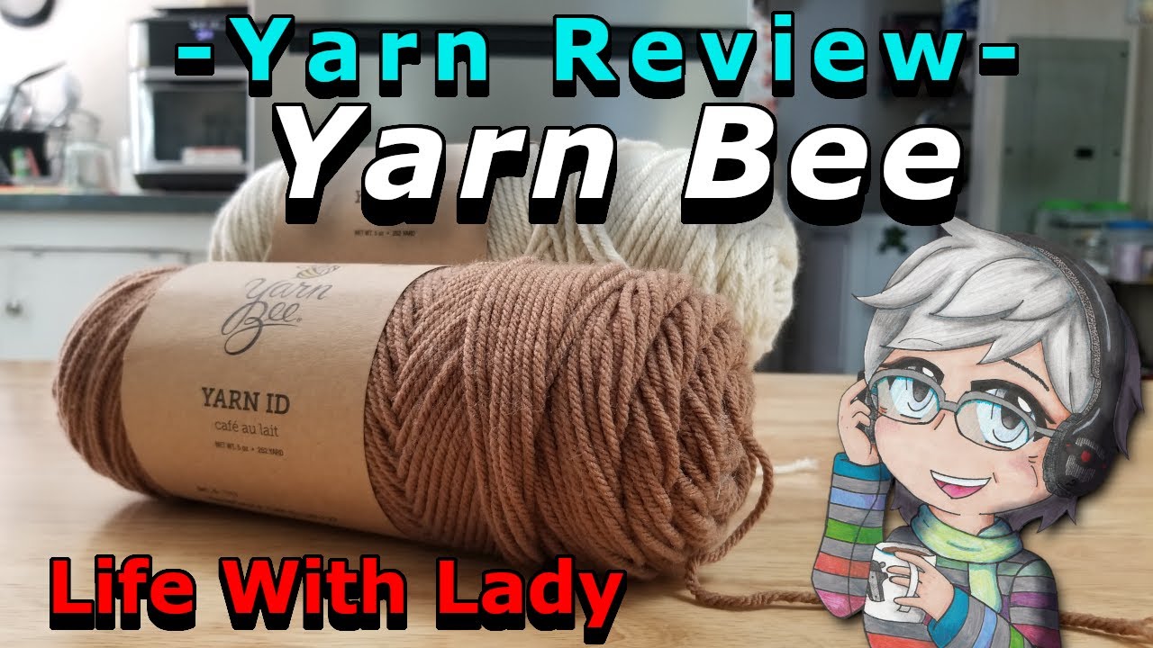 Yarn Review! Yarn Bee Yarn - Life With Lady