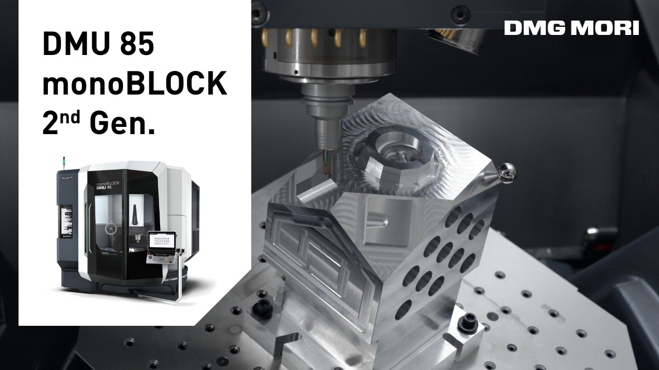 DMU 85 monoBLOCK 2nd Generation &ndash; Precision Machining in Action