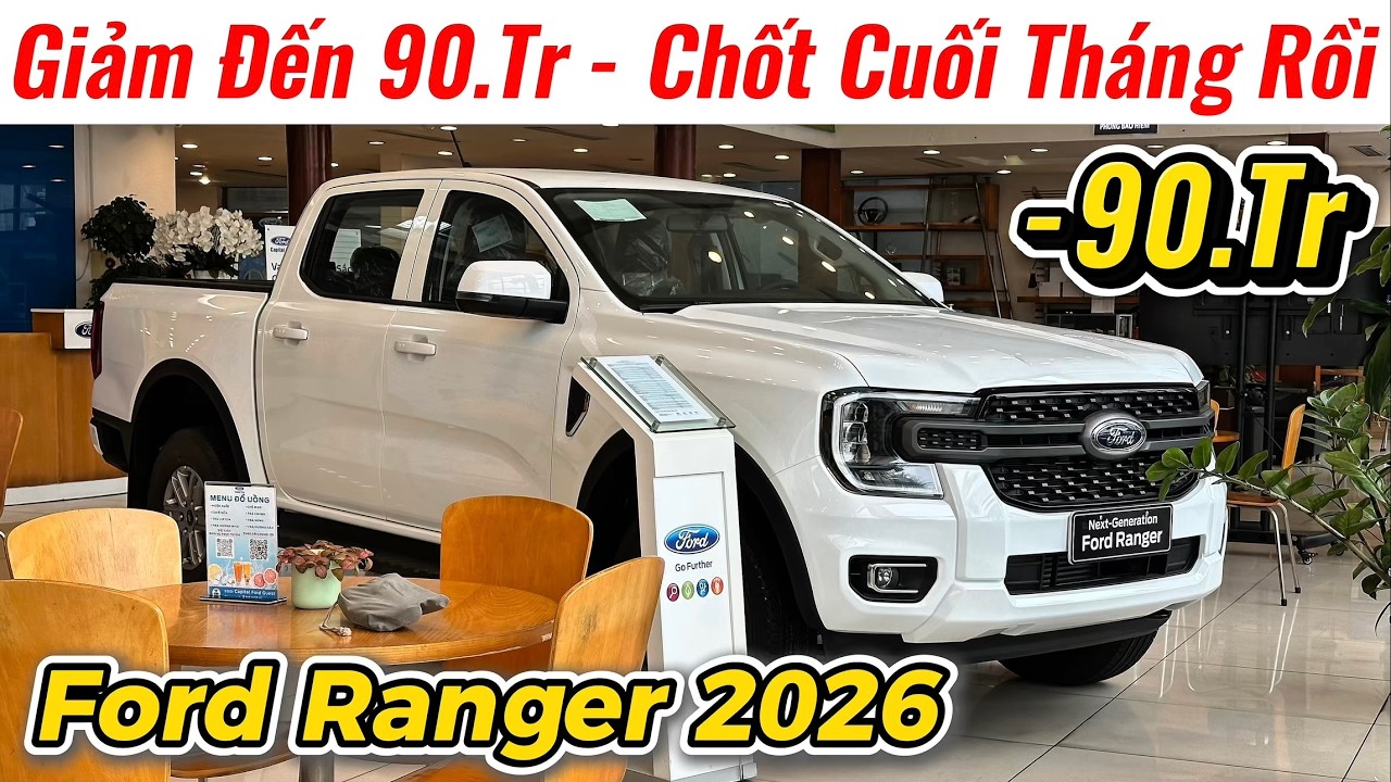 ✅Gi&aacute; Xe Ford Ranger 2026 Thay Đổi Th&ecirc;m Cuối Th&aacute;ng | Chốt Rẻ Đẹp Hơn Triton, Hilux Rồi | Gi&aacute; Xe Việt