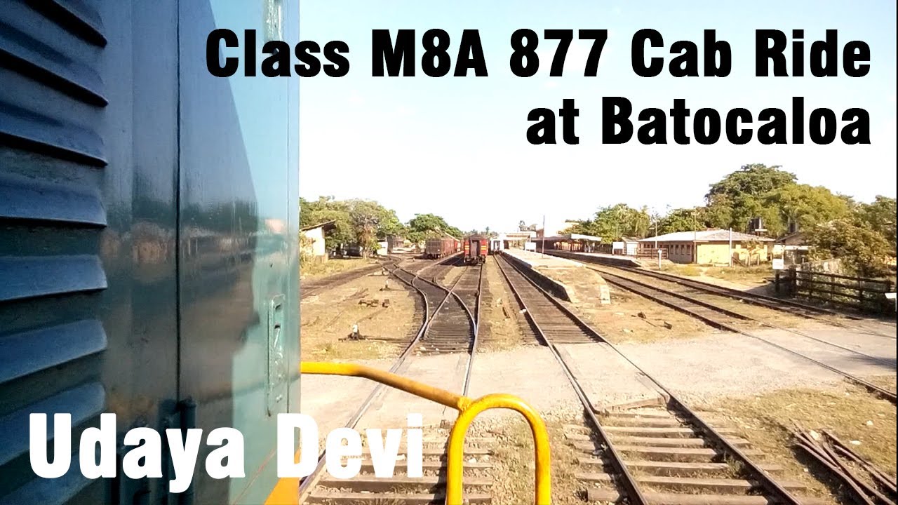 Class M8A 877 Cab Ride at Baticaloa Railway Station | WDM-2 Locomotive