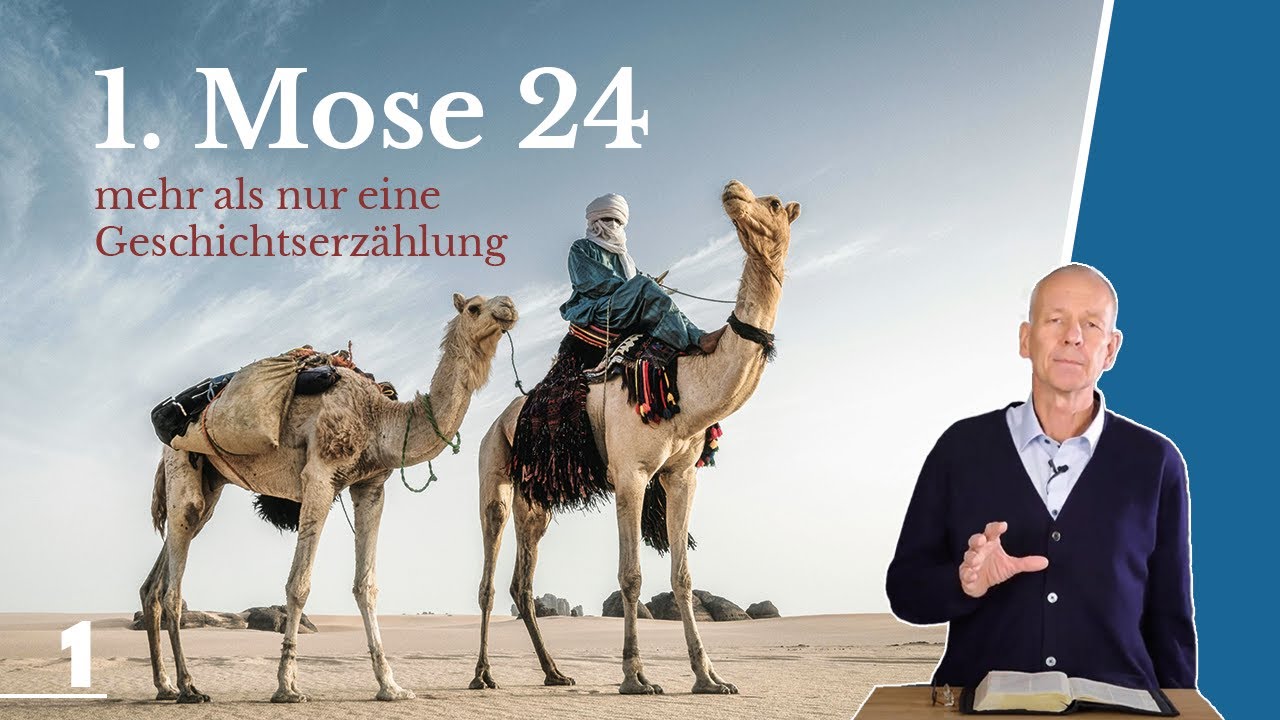 Welche Bedeutung hat 1. Mose 24? || Stefan Drüeke