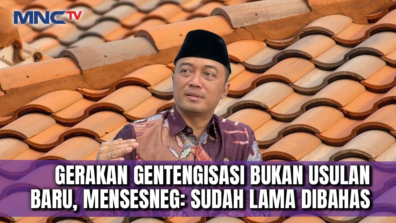 Mensesneg Tegaskan Gerakan Gentengisasi Bukan Usulan Baru: Sudah Lama Dibahas Presiden Prabowo