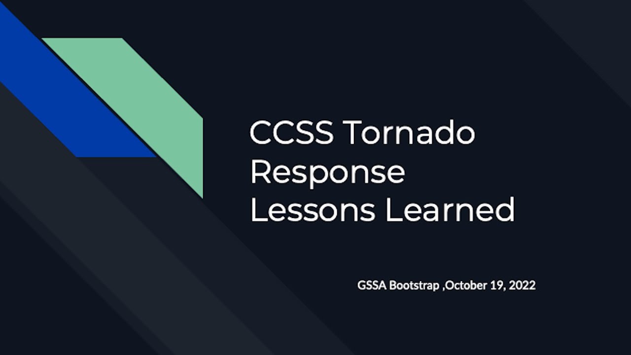 CCSS Tornado Response Lessons Learned