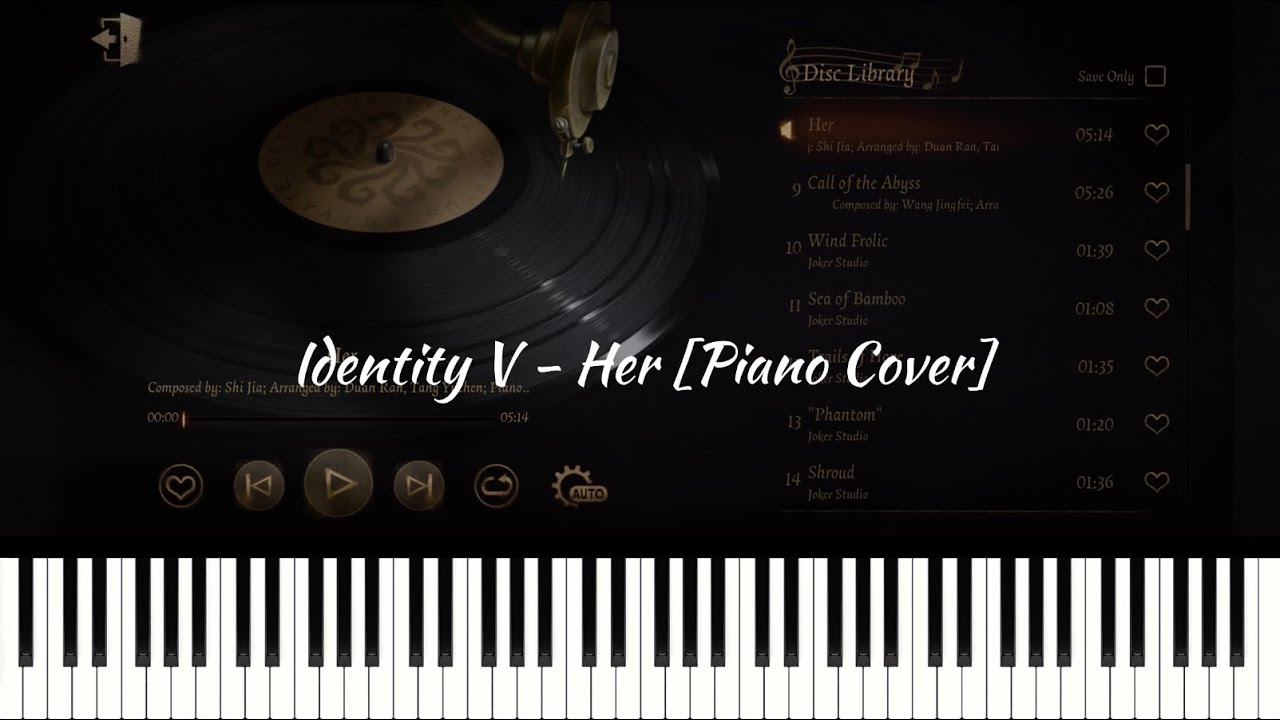 Identity V - Her [Piano Cover]