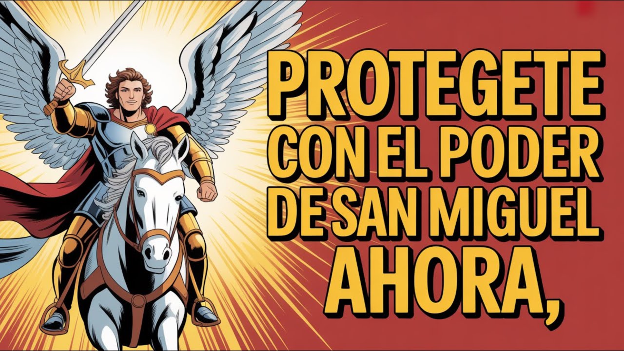 Descubre la poderosa oración de San Miguel Arcángel que transformará tu seguridad