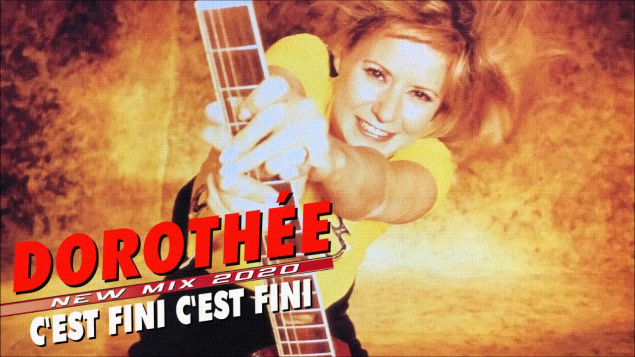 [1996] Dorothée / C'est fini, c'est Fini [New Mix 2020]
