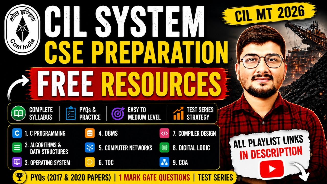 CIL MT (System )CSE Free Resources 2026 | All Subjects Playlist  | Complete Technical Preparation