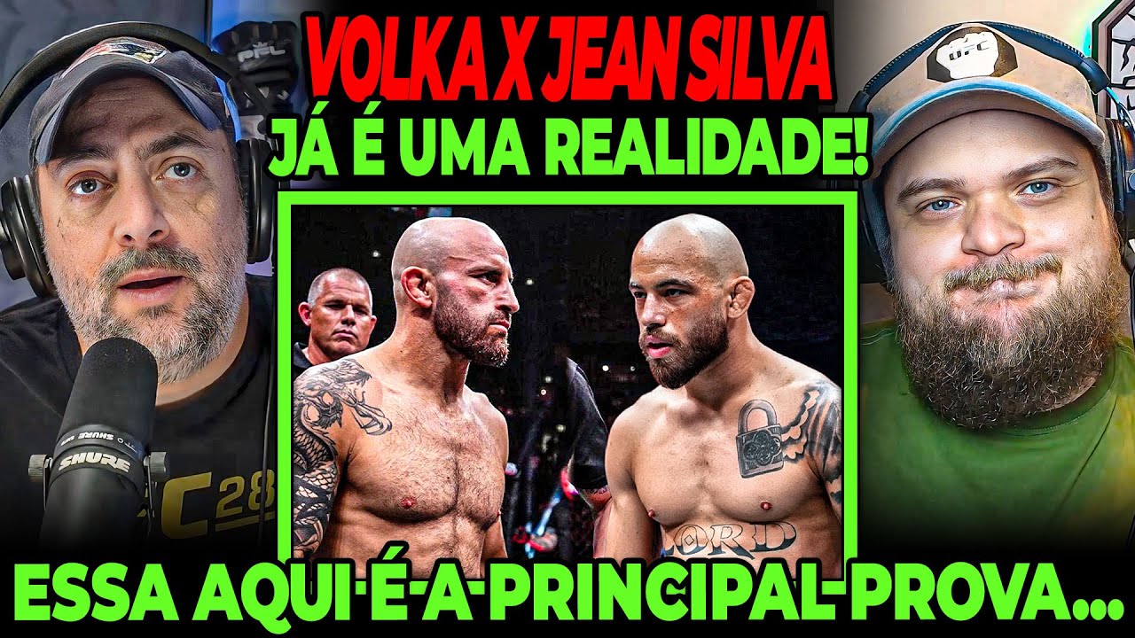 ALEXANDER VOLKANOVSKI X JEAN SILVA JÁ É UMA REALIDADE E VAMOS TE PROVAR!