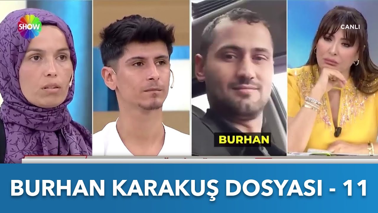 Burhan Karakuş Dosyası - 11 | Didem Arslan Yılmaz'la Vazgeçme