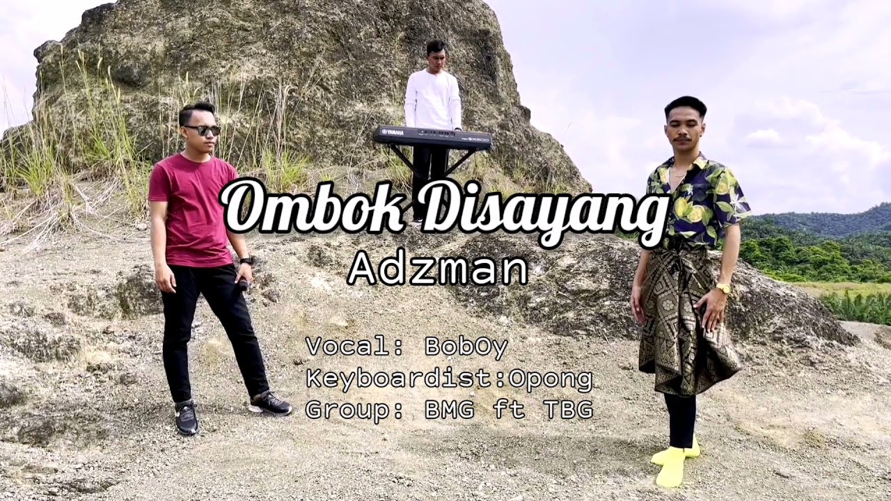 BMG - Ombok DiSayang (Adzman TBG) ft BobOy