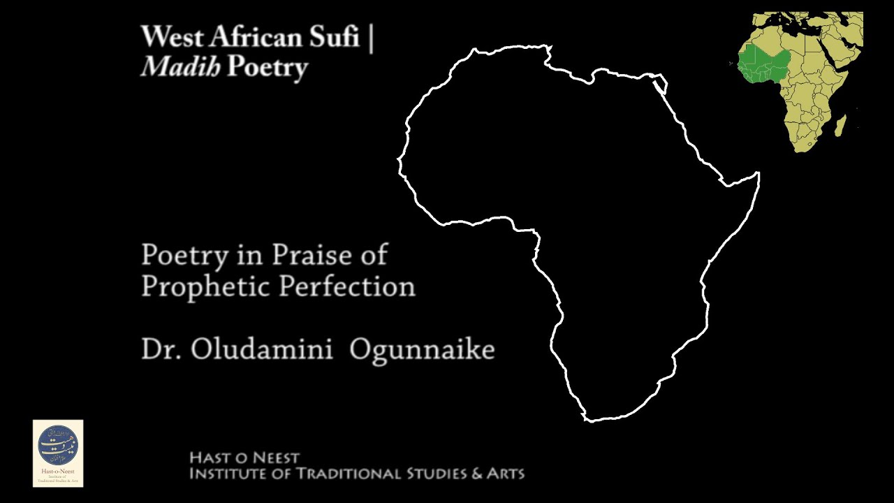 West African Sufi | Poetry in Praise of Prophetic Perfection | Dr. Oludamini Ogunnaike