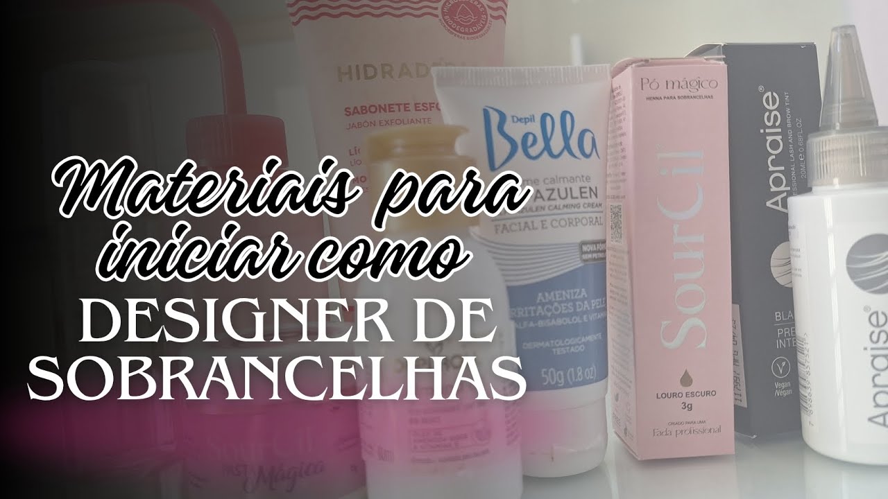 Comece AGORA! Materiais INDISPENSÁVEIS para Designer de Sobrancelhas INICIANTES ! ✅️