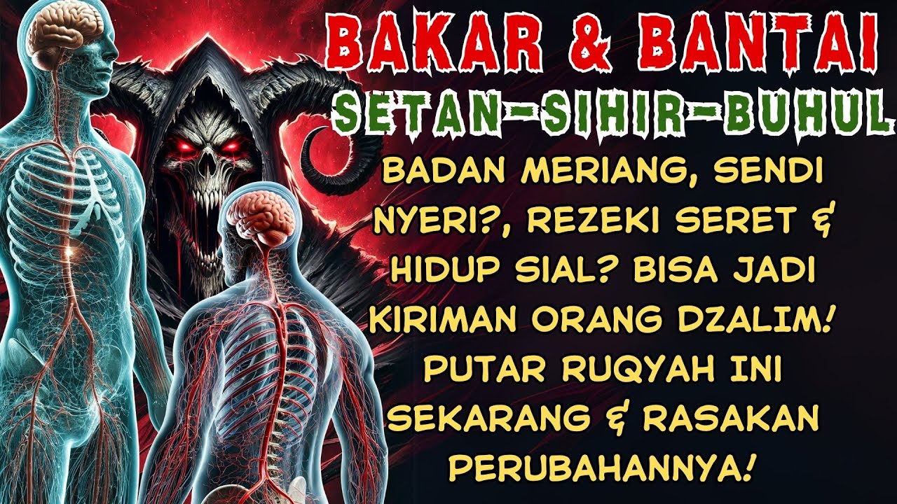 MashaAllah! Ruqyah Qur’an Terkuat – Hancurkan Sihir Hitam & Jin Jahat