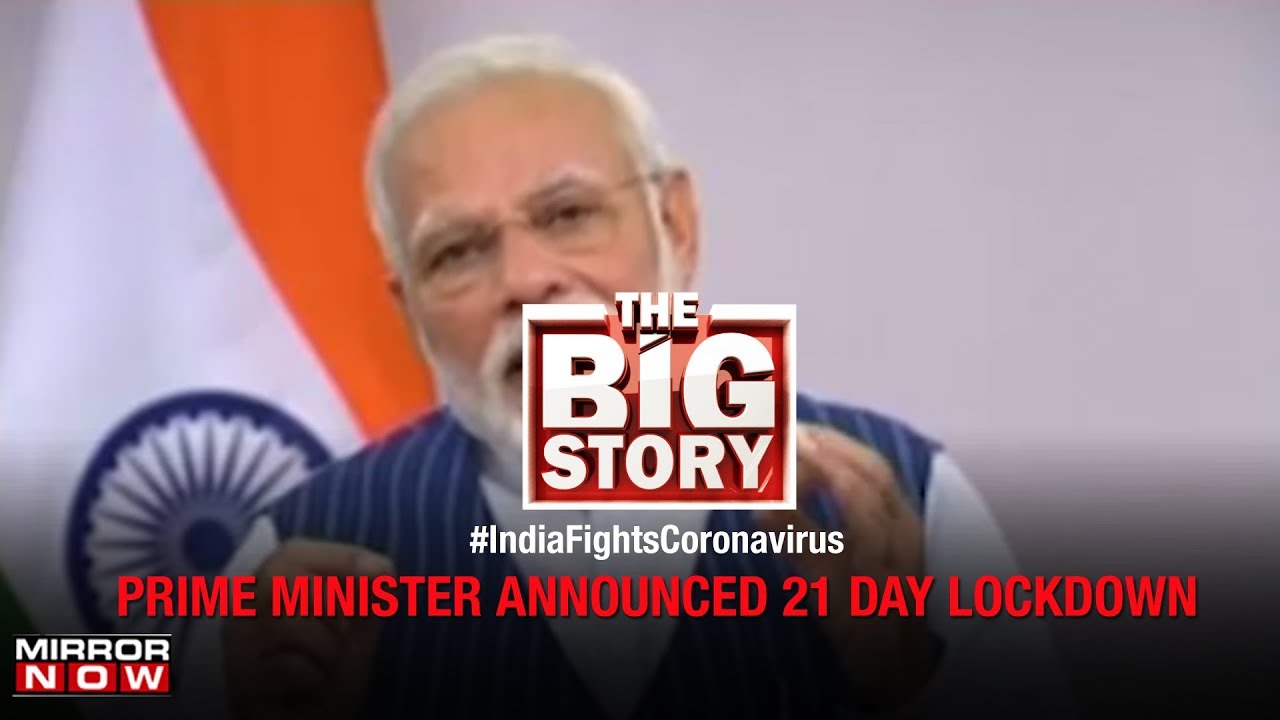 PM Modi announces 21-day lockdown, reiterates the need for social distancing | The Big Story