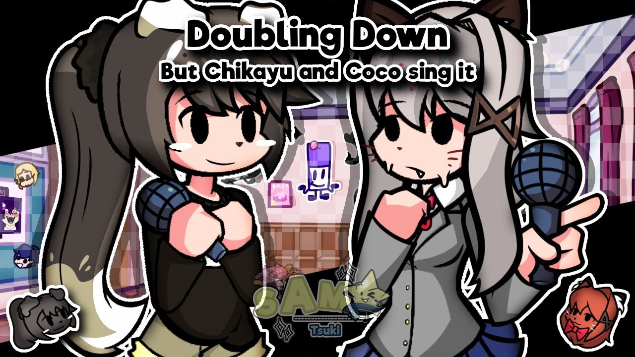 Doubling Down but Chikayu and Coco sing it | Check description |