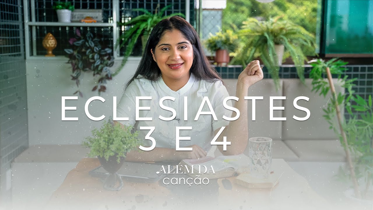 Devocional - Eclesiastes 3 e 4