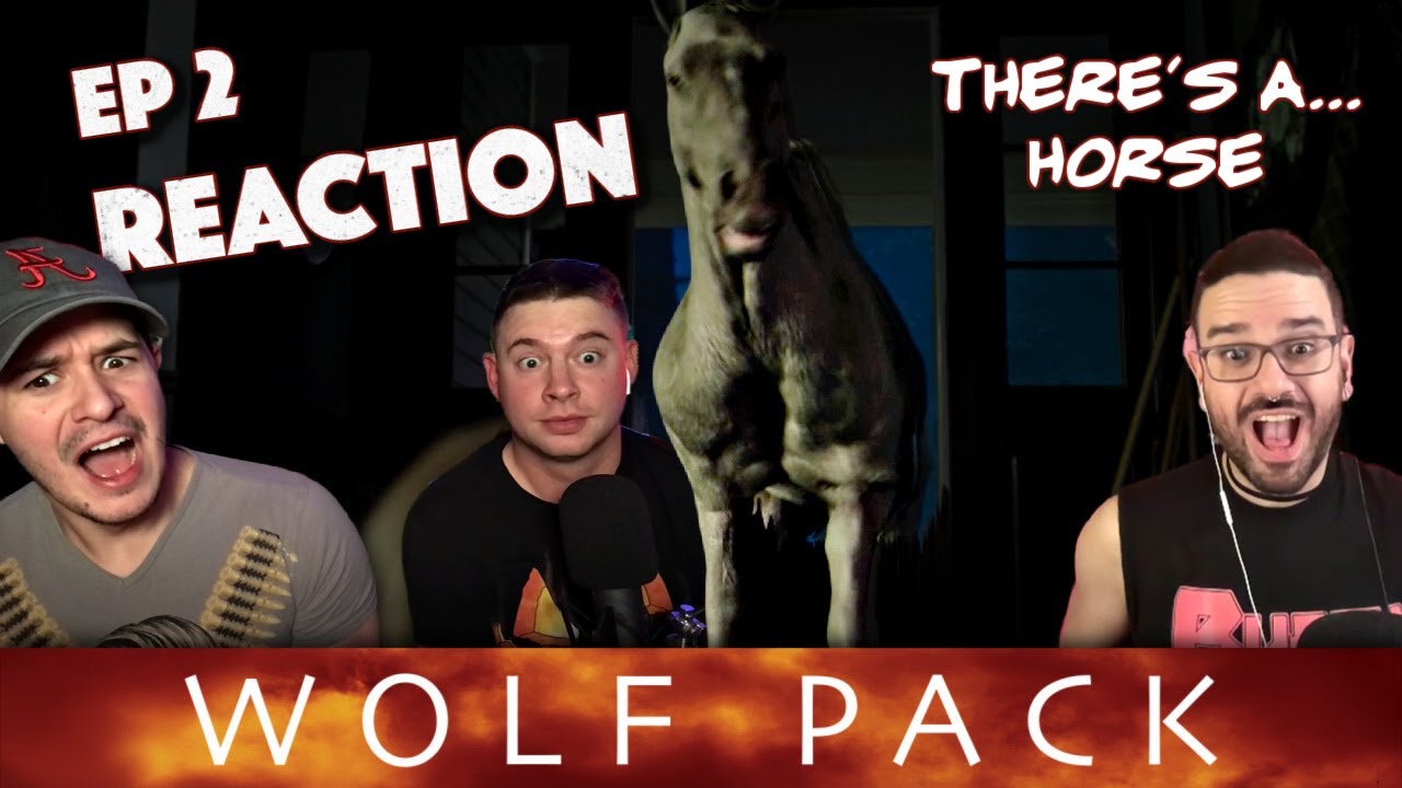 The horse is here... WOLF PACK S1E2 Reaction