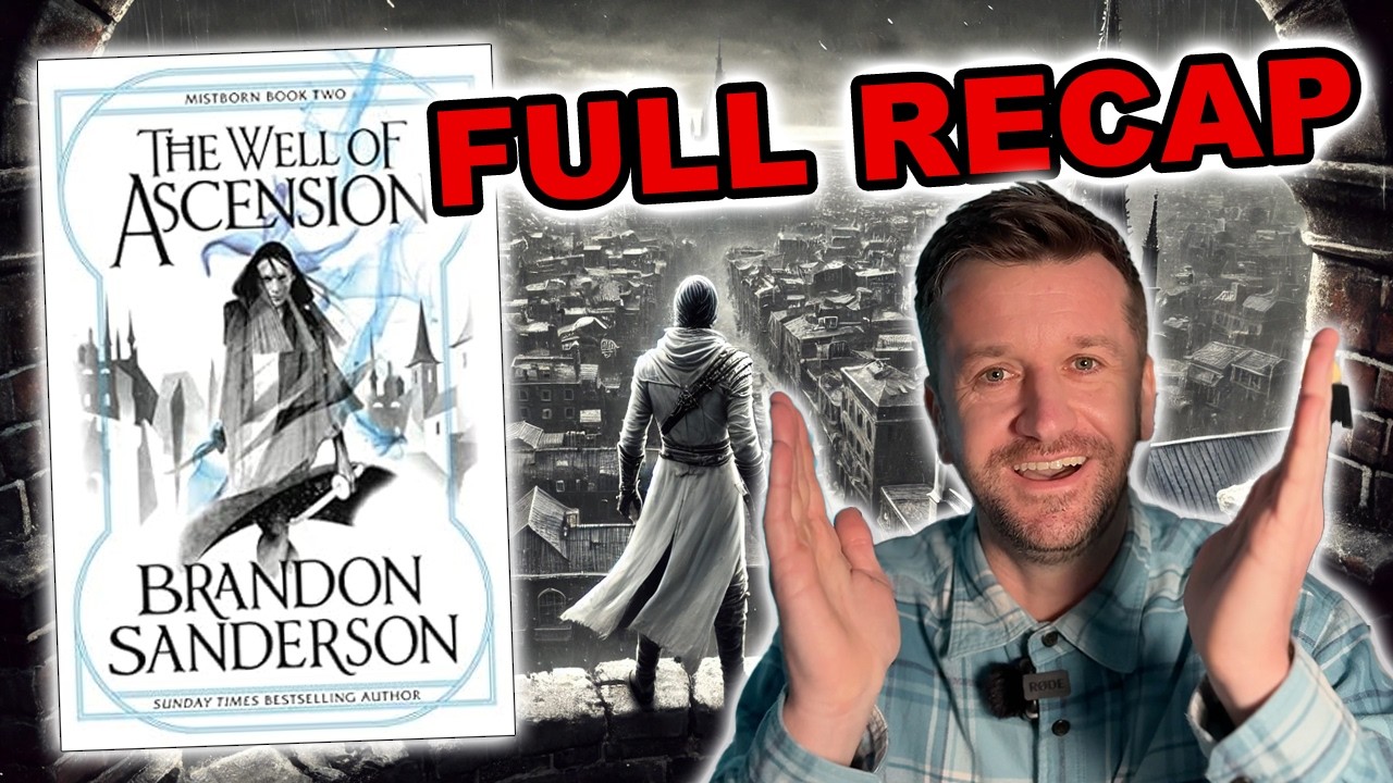 The Well of Ascension Recap (Mistborn Trilogy Book 2 Summary & Ending Explained)