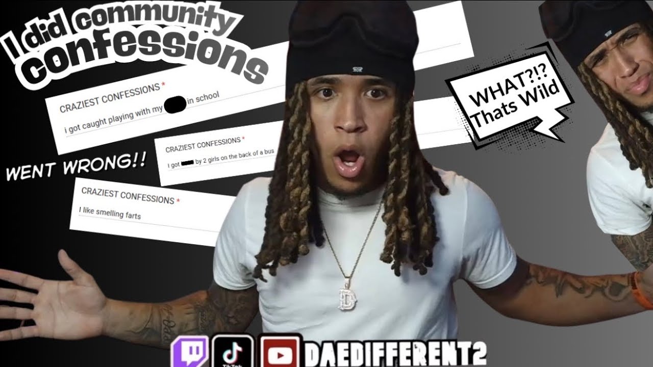 I ASKED MY COMMUNITY WHAT THEIR CRAZIEST CONFESSIONS WERE…. (THIS GOT BAD😭)