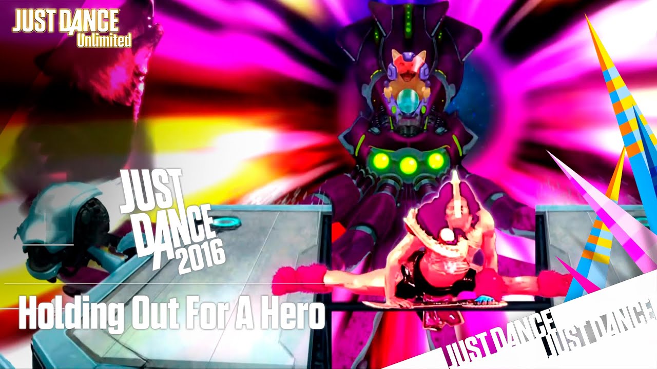 Just Dance Unlimited - Holding Out For A Hero
