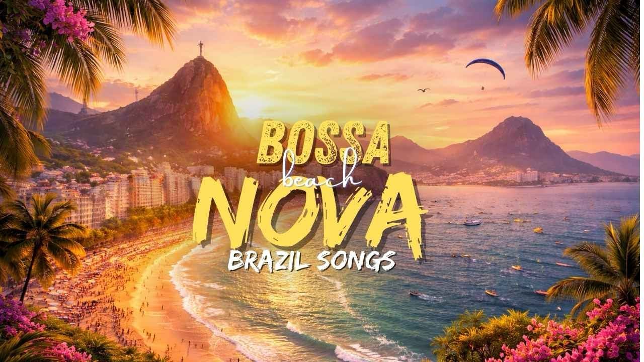 Bossa Nova Beach ☀️ | Smooth Brazilian Jazz for Focus & Relax