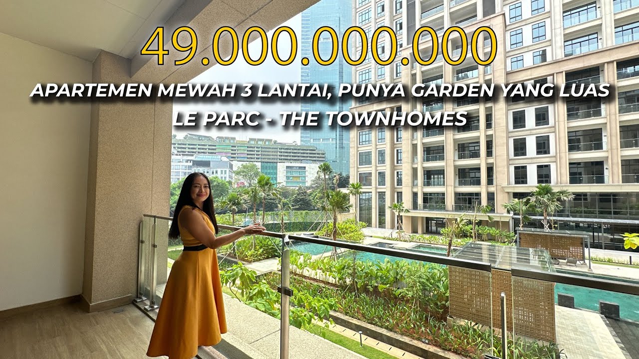 Le Parc Thamrin Nine - The Townhomes - Apartemen 3 Lantai Ada Garden & Basement Yang Luas !