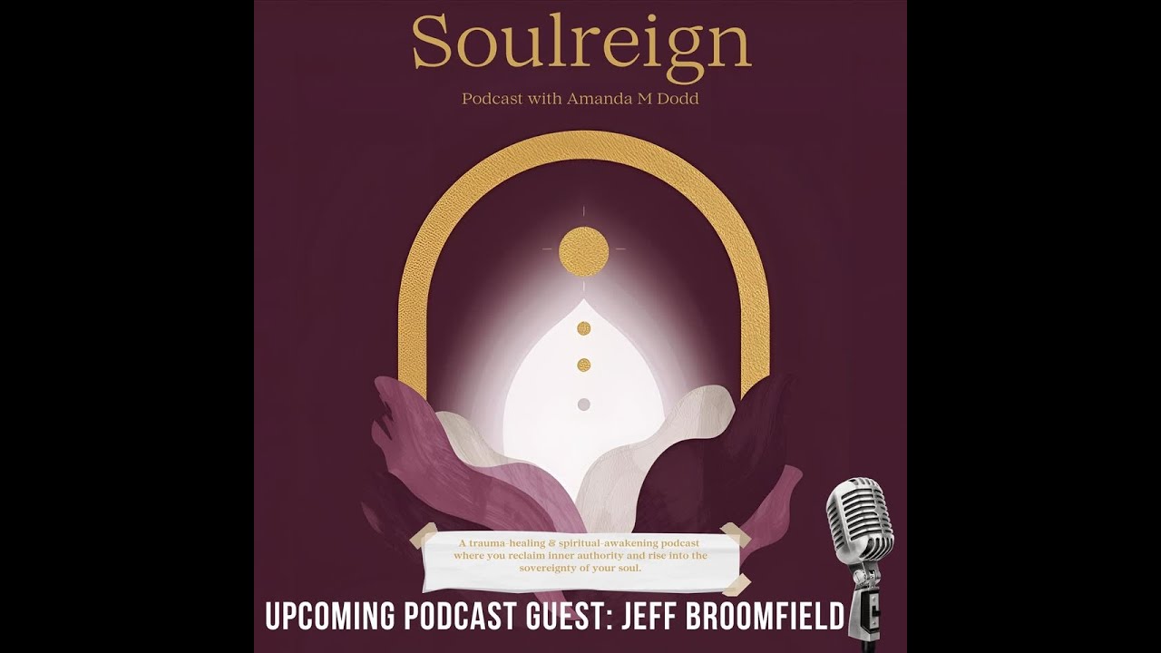 You Are Not Broken: Hypnosis, Identity Deconditioning & Remembering Who You Are with Jeff Broomfield