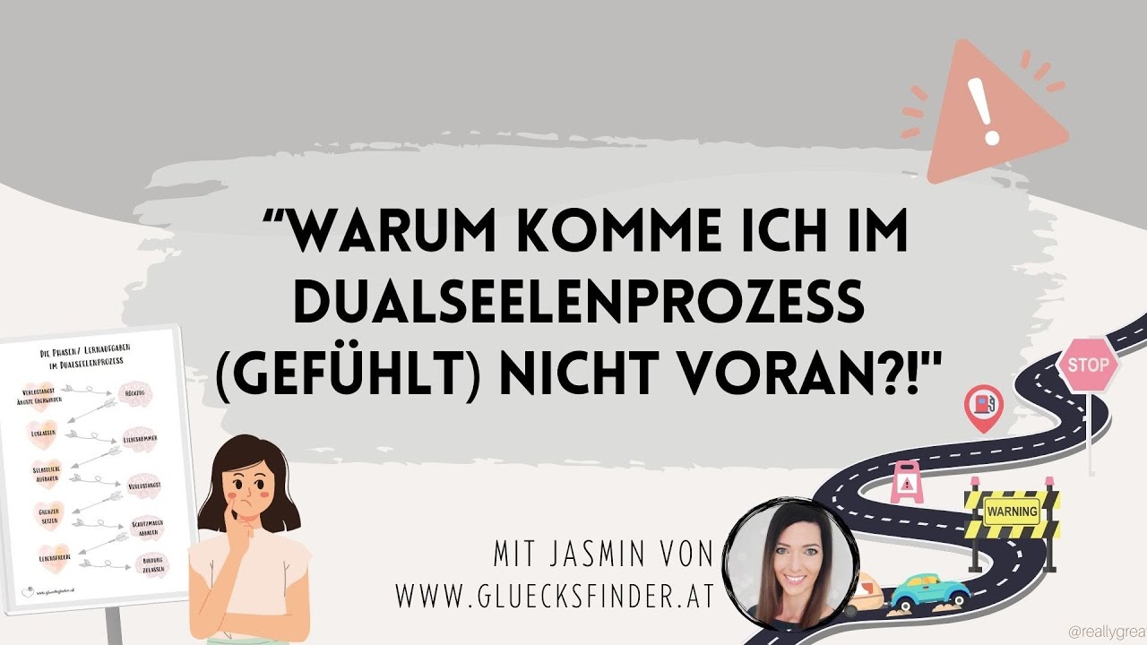 ⚠️ Warum komme ich in meinem Dualseelenprozess (gefühlt) nicht weiter? ⚠️