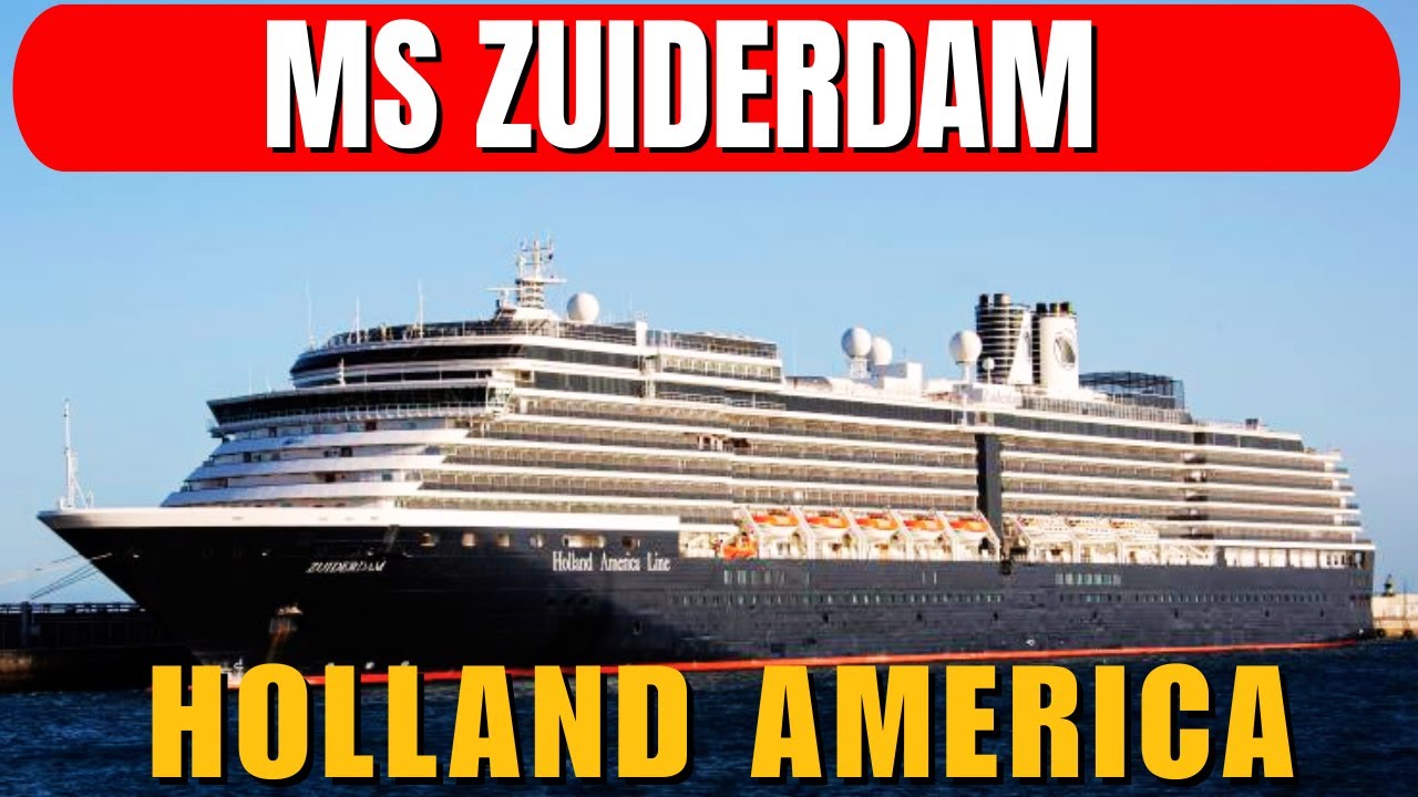 Обзор круиза ms Zuiderdam Cruise 2025 | Основные характеристики среднеразмерного лайнера Holland ...