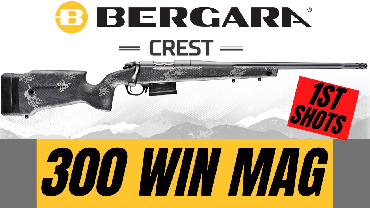 Bergara B-14 Squared Crest в патроне 300 Win Mag — первые выстрелы и пристрелка