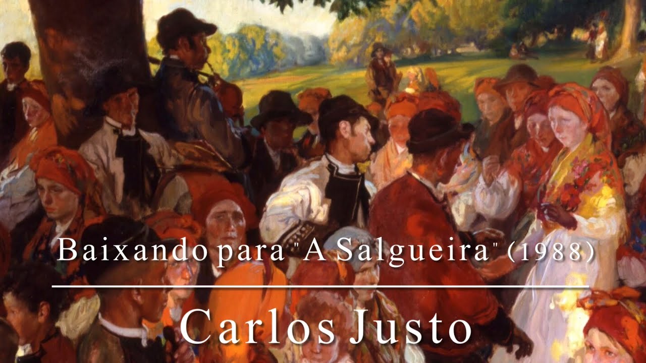 Baixando para "A Salgueira" (1988). Carlos Justo