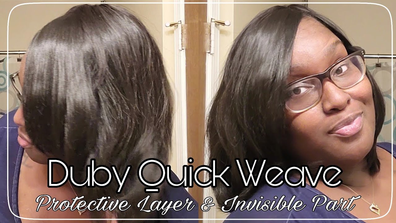 Duby Quick Weave •|• Protective Layer & Invisible Side Part