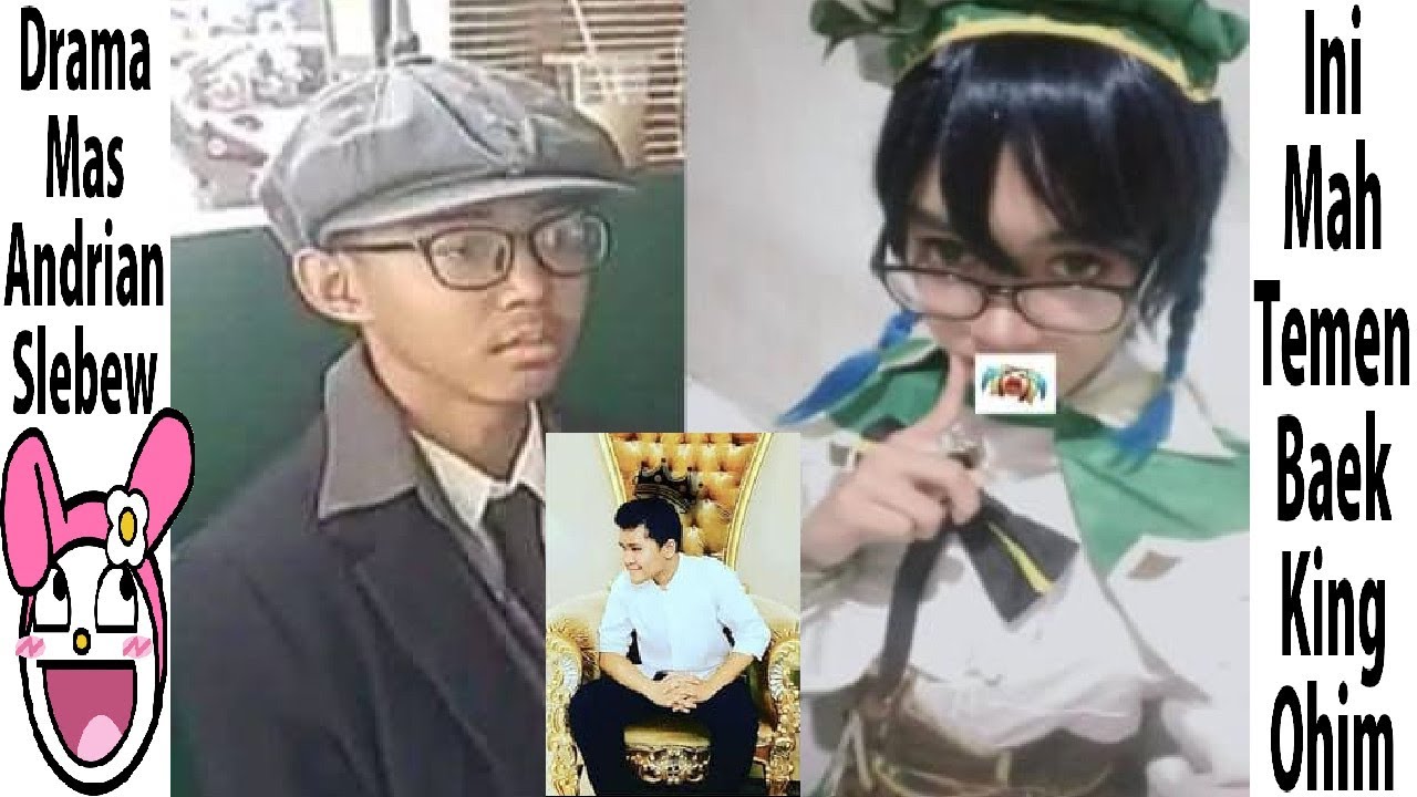 Drama Andrian Putra Thomas Slebew Kenapa