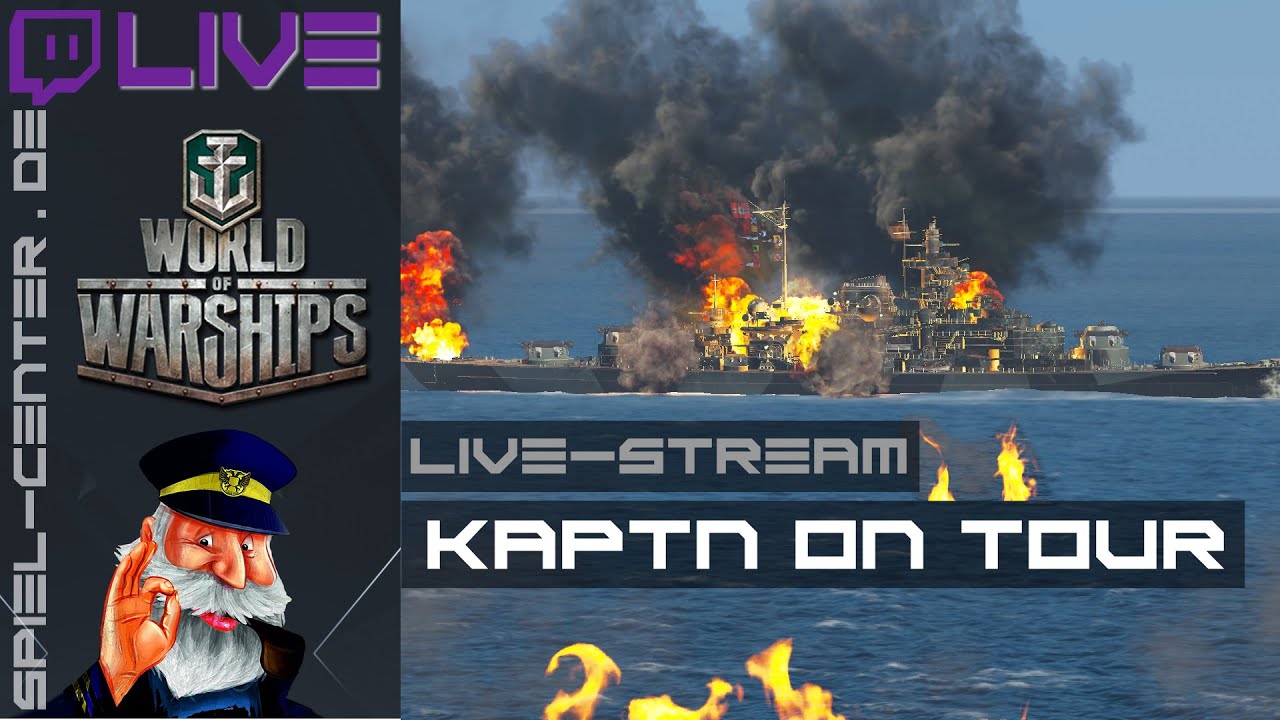World of Warships: Kaptn on Tour [ NEU in Hafen: ISE ]