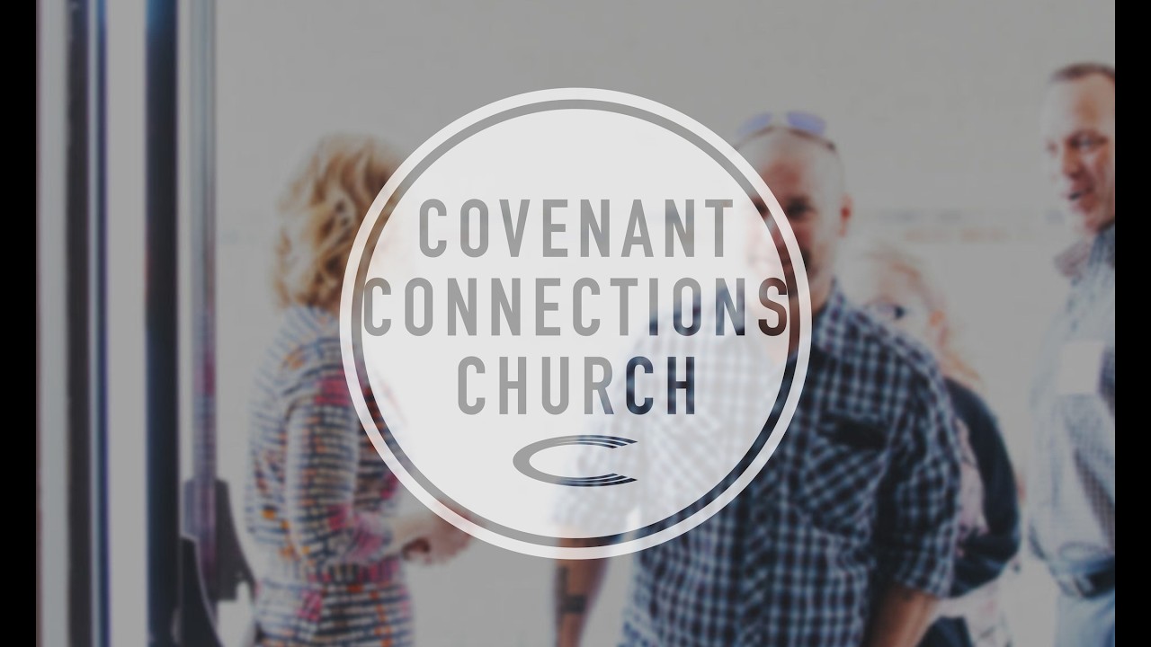 Covenant Connections Church