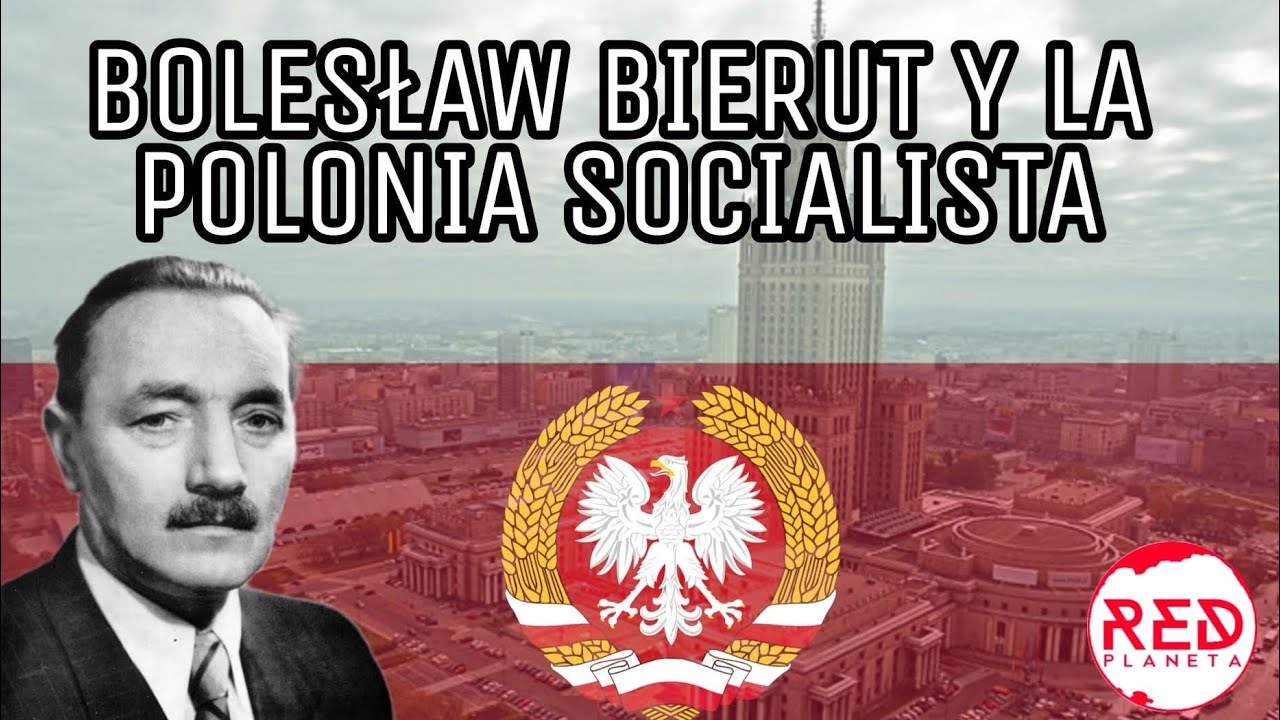 Bolesław Bierut y la República Popular de Polonia