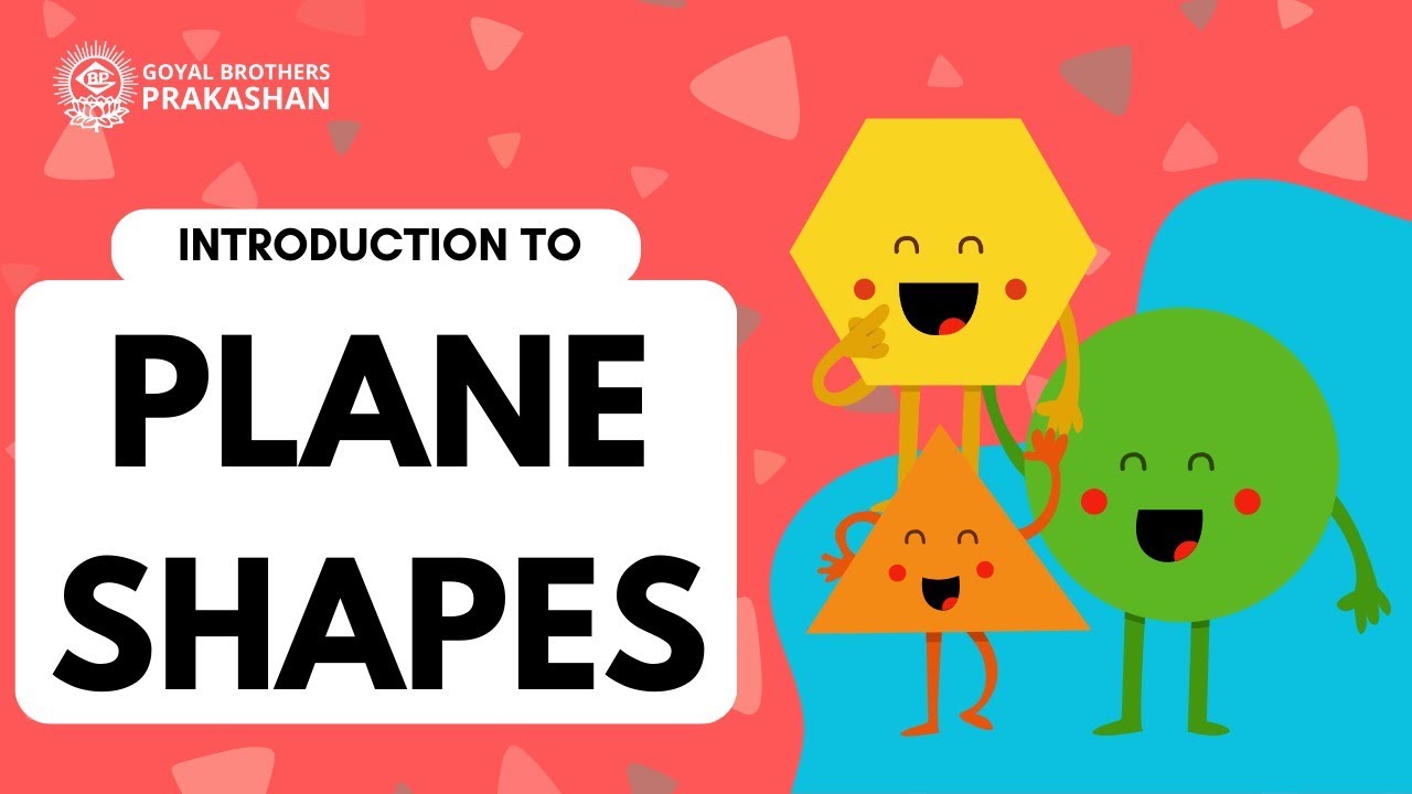 Introduction to Plane Shapes | Class 1 | Illustrative Series | Goyal Brothers Prakashan
