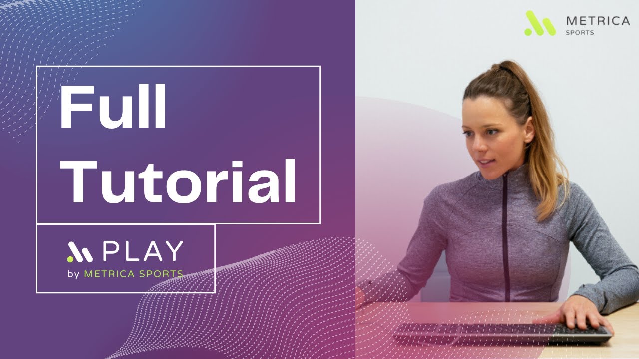 Metrica PlayBase 2.13: Full Tutorial | Metrica Sports