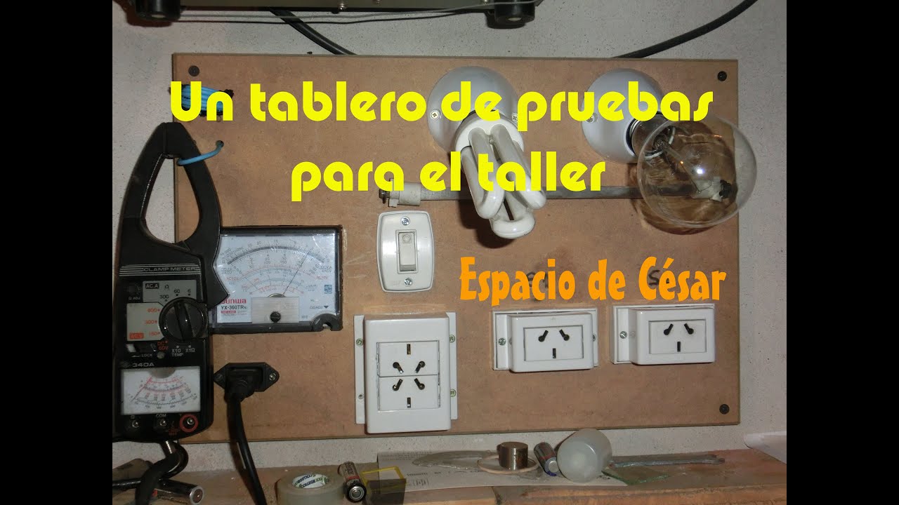 Como hacer un tablero de pruebas para el taller y el laboratorio de electricidad