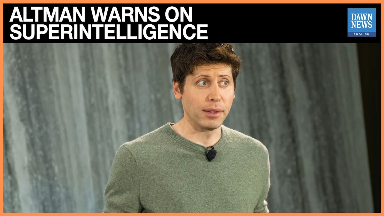 OpenAI’s Altman Cautions On Super Intelligence Risks, Calls For Global Oversight | Dawn News English