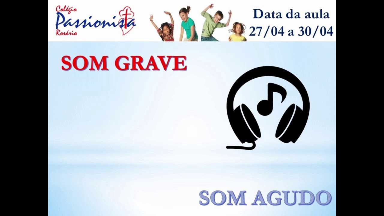 SONS GRAVES E AGUDOS.