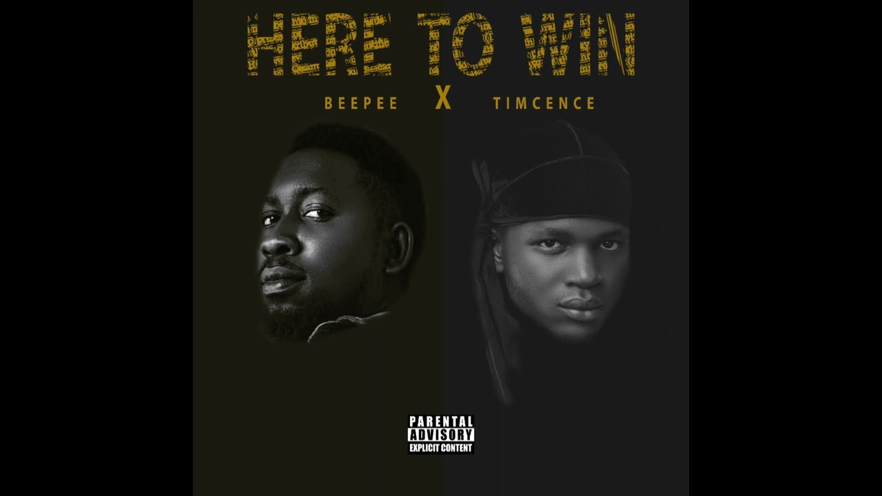Beepee X Timcence - Here To Win (Official Audio) #Latest music 2023