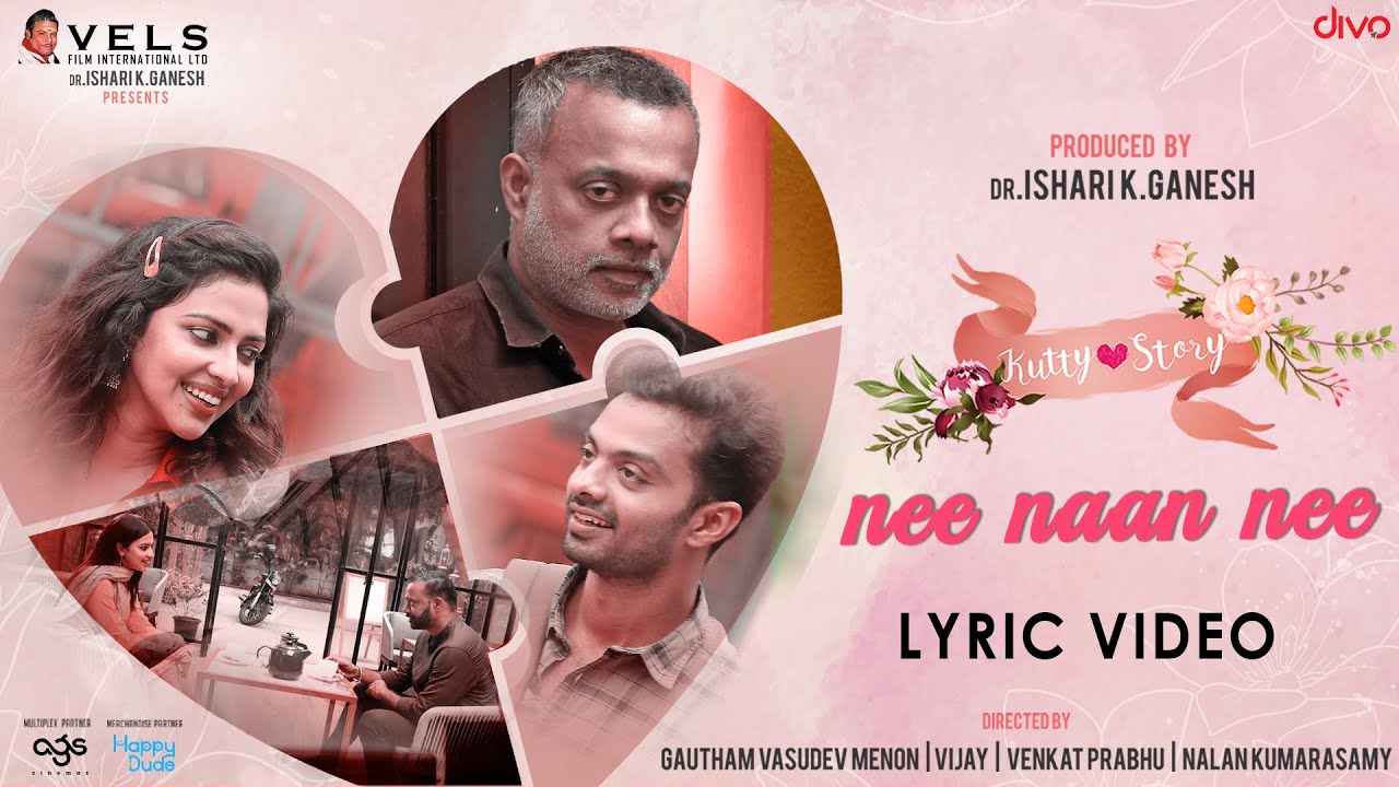 Ne Naan Ne Lyric Video | Kutty Story | Gautham Vasudev Menon