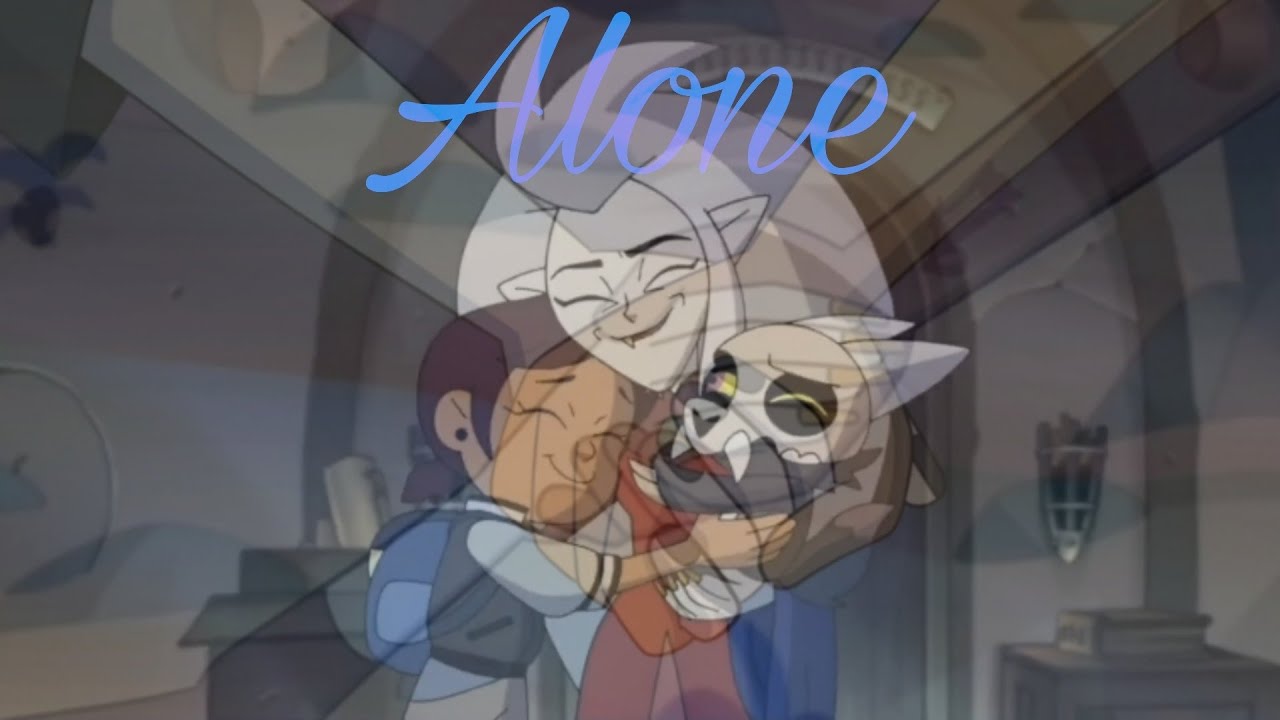 The owl house ALONE FMV